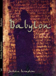 Title: Babylon, Author: Joshua Seraphim