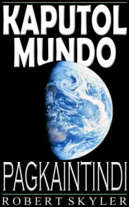 Title: Kaputol Mundo - Pagkaintindi (Filipino Edition), Author: Robert Skyler