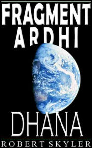 Title: Fragment Ardhi - Dhana (Swahili Edition), Author: Robert Skyler