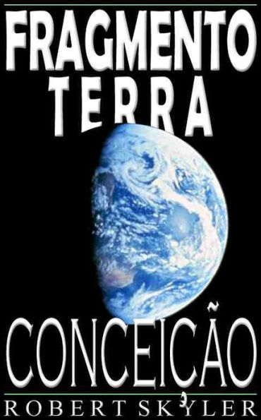 Fragmento Terra - Conceição (Portuguese Edition)