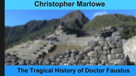 Title: The Tragical History of Doctor Faustus, Author: Christopher Marlowe