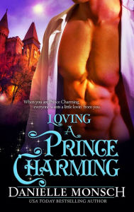 Title: Loving a Prince Charming, Author: Danielle Monsch