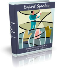 Title: Expert Speaker: A Beginner’s Guide To Be A Public Speaking Celebrity, Author: 99 ¢ store