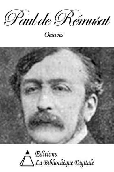 Oeuvres de Paul de Rémusat