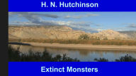 Title: Extinct Monsters, Author: H. N. Hutchinson