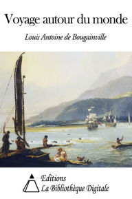 Title: Voyage autour du monde, Author: Louis Antoine de Bougainville