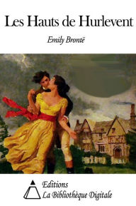 Les Hauts de Hurlevent by Emily Brontë | NOOK Book (eBook) | Barnes ...