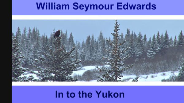 In to the Yukon