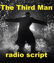 Title: The Third Man - Radio Script, Author: Charles Ryan