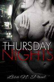 Title: Thursday Nights, Author: Lisa N. Paul