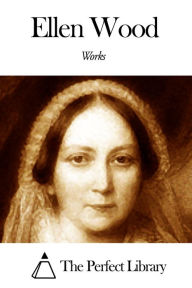 Title: Works of Ellen Wood, Author: Ellen Wood