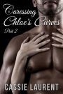 Caressing Chloe's Curves: Part 2 (A BBW Erotic Romance)