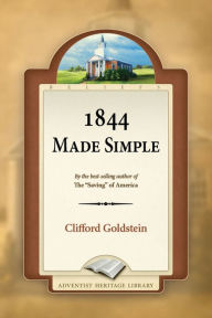 Title: 1844 Made Simple, Author: Clifford Goldstein