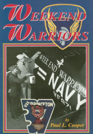 Title: Weekend Warriors, Author: Paul L. Cooper