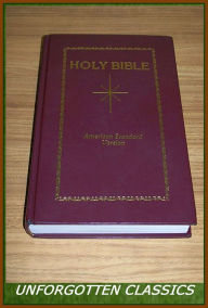 Title: BIBLE: AMERICAN HOLY BIBLE (ASV) Special Nook Edition - Complete Old Testament & New Testament - ASV Bible Nook / ASV Holy Bible Nook / American Standard Version NOOKbook (American English Translation based on King James Version KJV Authorized Holy Bible), Author: God