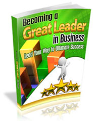 Title: Becoming a Great Leader in Business, Author: Bob