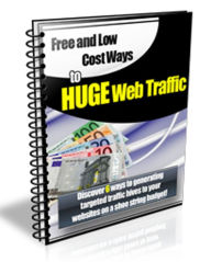 Title: Free and Low Cost Ways To Huge Web Traffic, Author: Bert