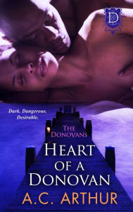 Title: Heart of a Donovan, Author: A. C. Arthur