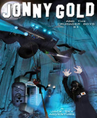 Title: JONNY GOLD and THE CRUSADER BOYS: #1 (for fans of Dirk Pitt, Percy Jackson, 39 Clues, Theodore Boone, Sigma Force ...), Author: Jack Sky