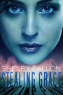 Stealing Grace (The Stolen Hearts Series)