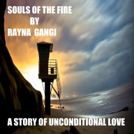 Title: Souls of the Fire, Author: Dr. RAYNA M. GANGI