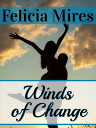Title: Winds of Change, Author: Felicia Mires