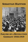 Failure of a Revolution: Germany 1918-1919