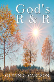 Title: God's R & R, Author: Glenn Carlson