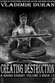 Title: Creating Destruction, Author: Vladimir Duran