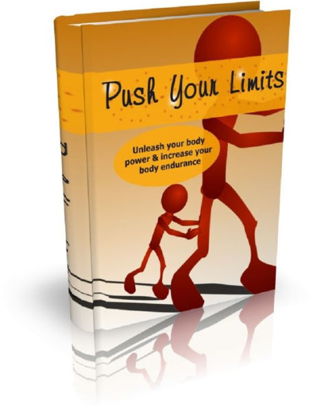 Push Your Limits: Unleash your body power & increase your body endurance