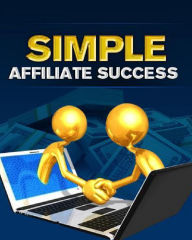 Title: Simple Affiliate Success, Author: Anonymous