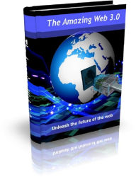 Title: The Amazing Web 3.0: Unleash the future of the web, Author: Anonymous