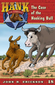 Title: The Case of the Hooking Bull, Author: John R. Erickson