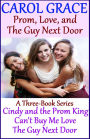 Prom, Love, and The Guy Next Door (Boxed Set)