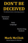 Don't Be Deceived: The definitive book on detecting deception