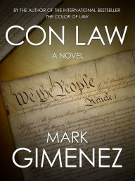 Title: Con Law, Author: Mark Gimenez