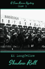 Title: Shadow Roll: A Sam Russo Mystery, Author: Ki Lonfellow