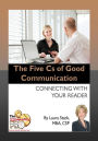 The Five Cs of Good Communication - Connecting with Your Reader