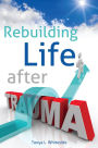 Rebuilding Life after Trauma