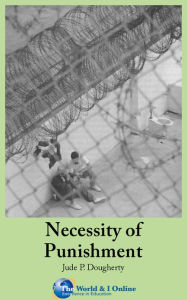 Title: Necessity of Punishment, Author: Jude Dougherty