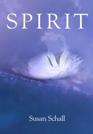 Title: Spirit, Author: Susan Schall