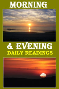 Title: MORNING AND EVENING: DAILY READINGS, Author: C. H. Spurgeon