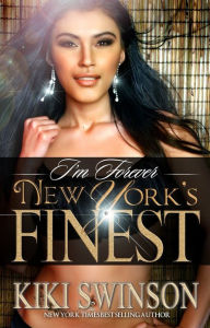 Title: I'm Forever New York's Finest, Author: Kiki Swinson