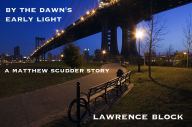 Title: By the Dawn's Early Light, Author: Lawrence Block