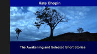 Title: The Awakening and Selected Short Stories, Author: Kate Chopin