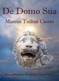 Title: Cicero De Domo Sua, Author: Claude Pavur