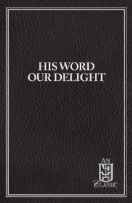 Title: His Word Our Delight, Author: Various