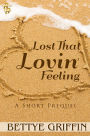 Lost That Lovin' Feeling: A Short Prequel