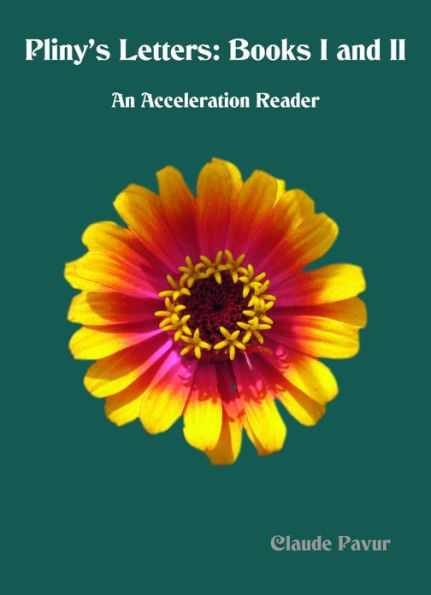 Pliny's Letters, Books 1 and 2: An Acceleration Reader