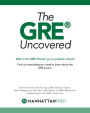 The GRE Uncovered